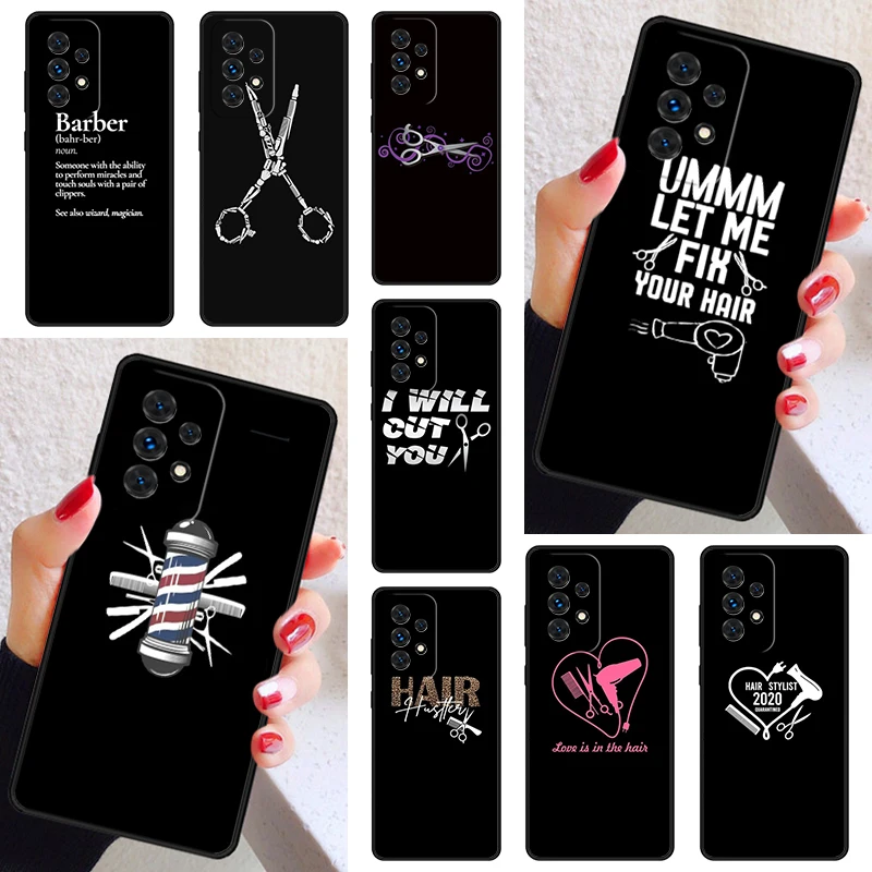 Hair Stylist Scissors Phone Case Cover For Samsung Galaxy A52 A72 A73 A20e A21S A50 A70 A11 A12 A42 A31 A40 A51 A71 A32 A80 A91