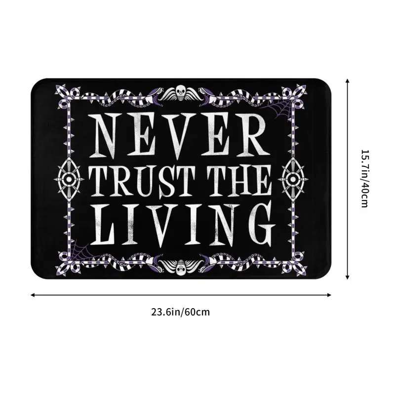 Never Trust The Living Front Door Mat Indoor Waterproof Goth occulto Halloween Witch Quote zerbino cucina ingresso tappeto tappeto