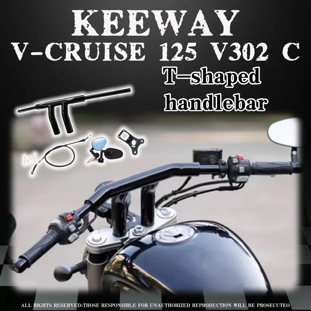 

Motorcycle modified 38mm thickened and thickened T-shaped handlebar FOR Keeway V Cruise 125 Keeway V302c