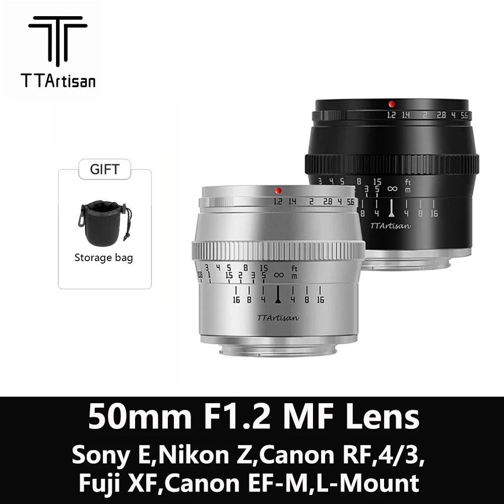 

TTArtisan 50mm F1.2 Large Aperture Portrait Camera Lens for Sony E Mount FUJIfilm X Canon M Nikon Z Panasonic Olympus M43 Lens