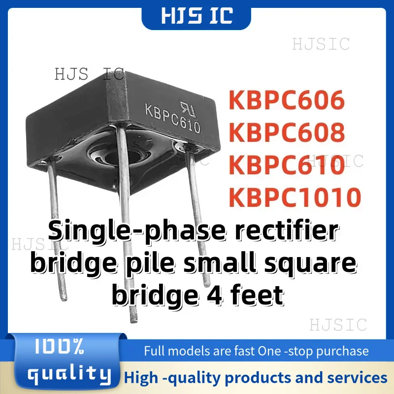 10PCS NEW 100% quality KBPC606 KBPC608 KBPC610 KBPC1010 KBPC / Single-phase rectifier bridge pile small square bridge 4 feet