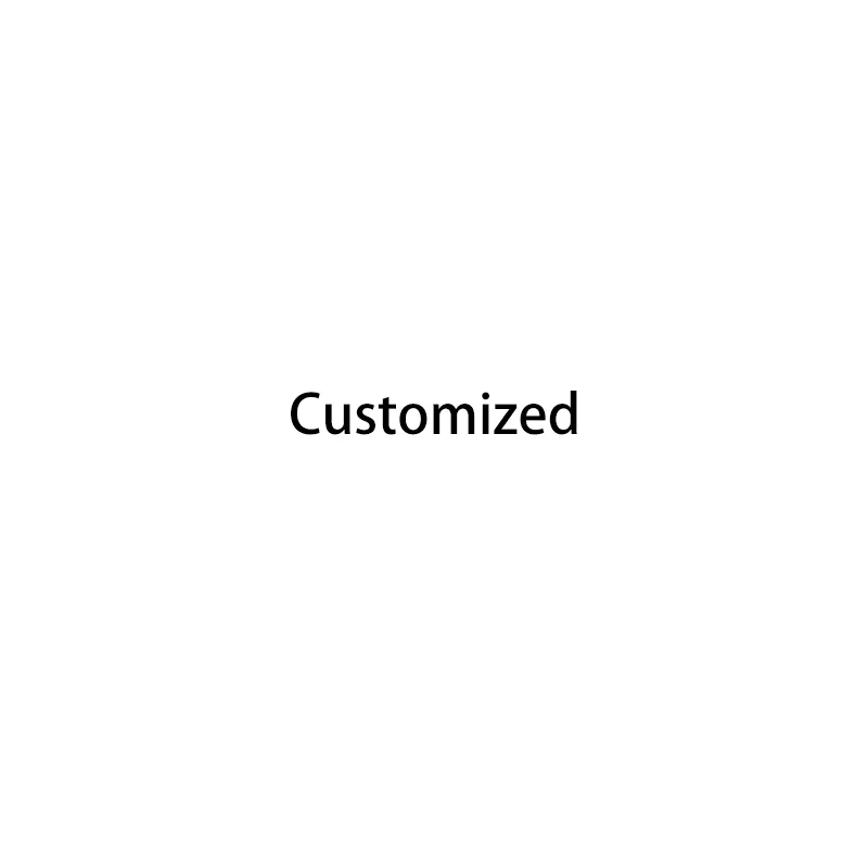 

Customized by dedicated personnel