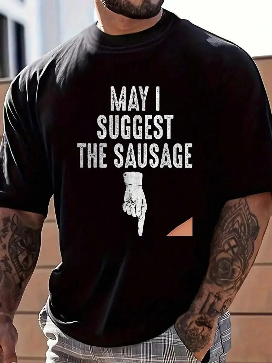 100% Cotton May I Suggest The Sausage Funny Inappropriate Humor Kitchen T-Shirt Men's Graphic Tee Causal Tops Fashion Tshirt Sho