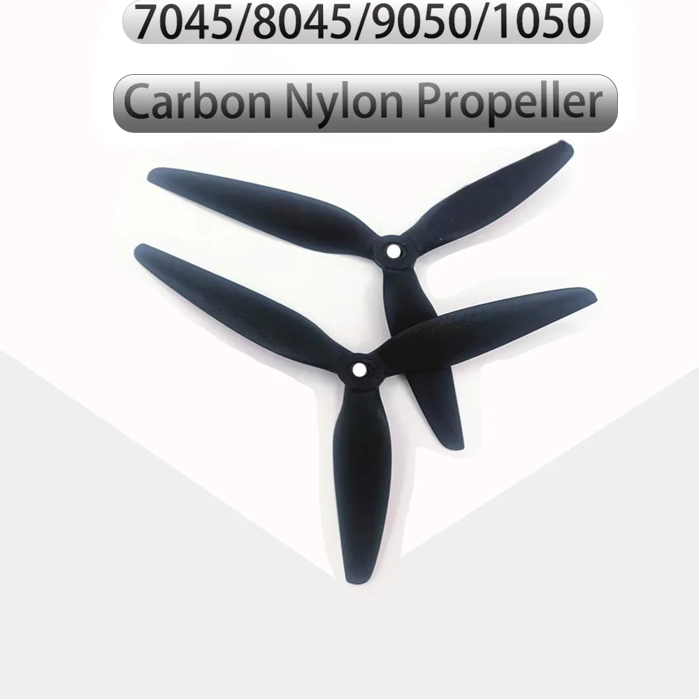 Carbon Nylon Propeller 3-Blade 7045 8045 9050 1050 Props CW CCW 7inch/8inch/9inch/10inch For RC Multirotor FPV Drone