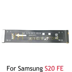 For Samsung Galaxy S20 FE S20FE 5G 2022 Main Board Motherboard Connector LCD Flex Cable Repair Parts