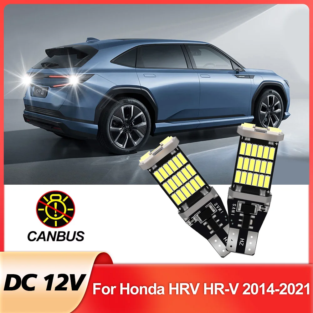 

2Pcs For Honda HRV HR-V 2014 2015 2016 2017 2018 2019 2020 2021 LED Backup Reverse Back Up Light Bulb Canbus No Error