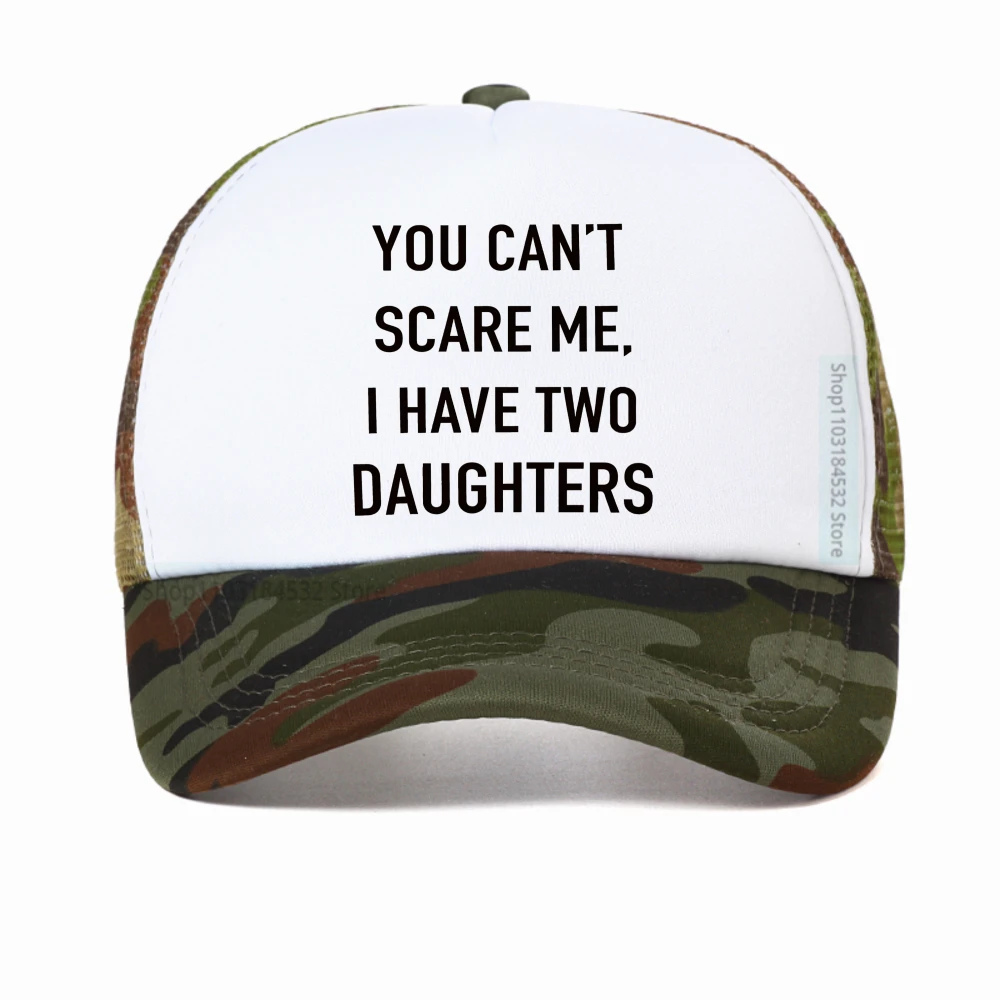 قبعة بيسبول صيفية للرجال لا يمكنك إخافتي، قبعات مطبوعة لابنتين، قبعة مضحكة للأب، قبعة سائق شاحنة قابلة للتعديل