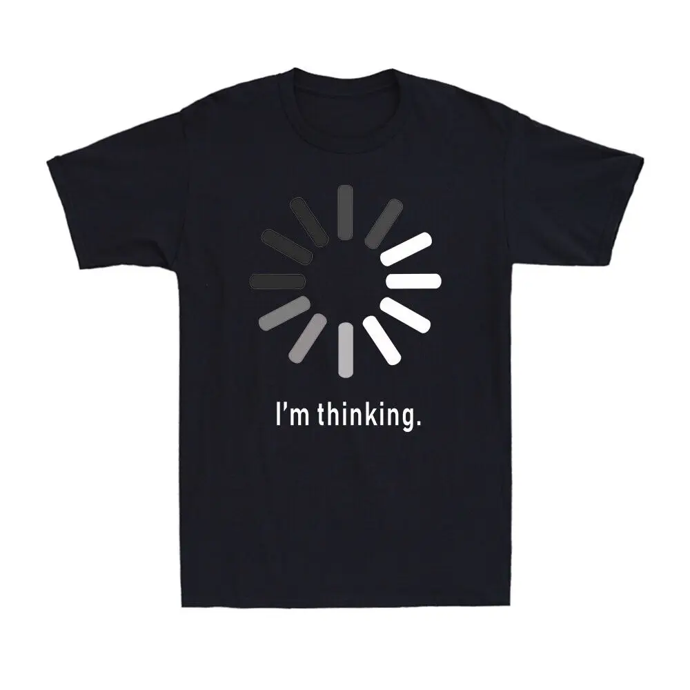 I'm Thinking Waiting Funny Gift Novelty Vintage Men's Cotton T-Shirt T-shirt