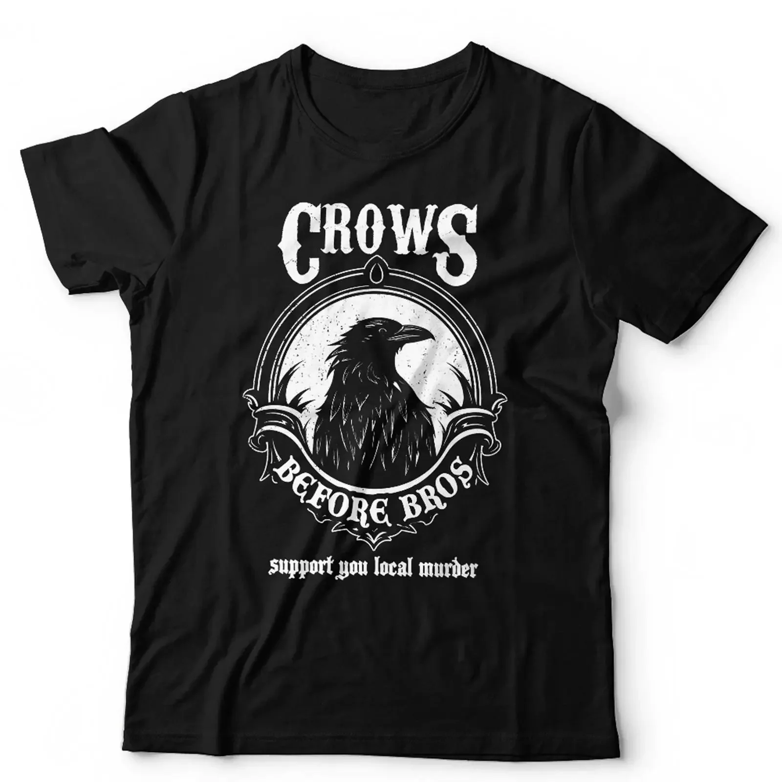 Crows Before Bros T Shirt Support Your Local Murder Funny Gothic Raven vintage Washed Stylish graphic designer clothes