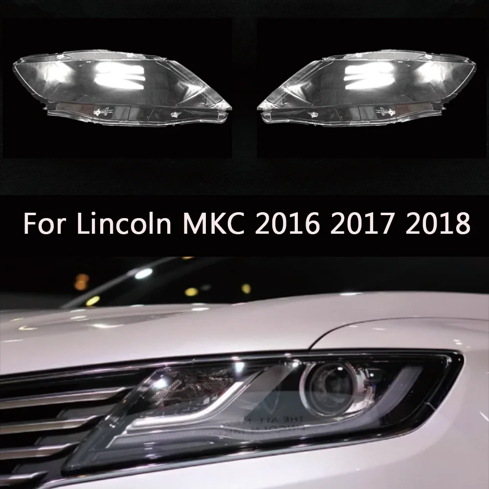 

Автомобильные аксессуары для Lincoln MKC 2016 2017 2018, крышка автомобильной фары, прозрачный абажур, лампа, стеклянная крышка объектива