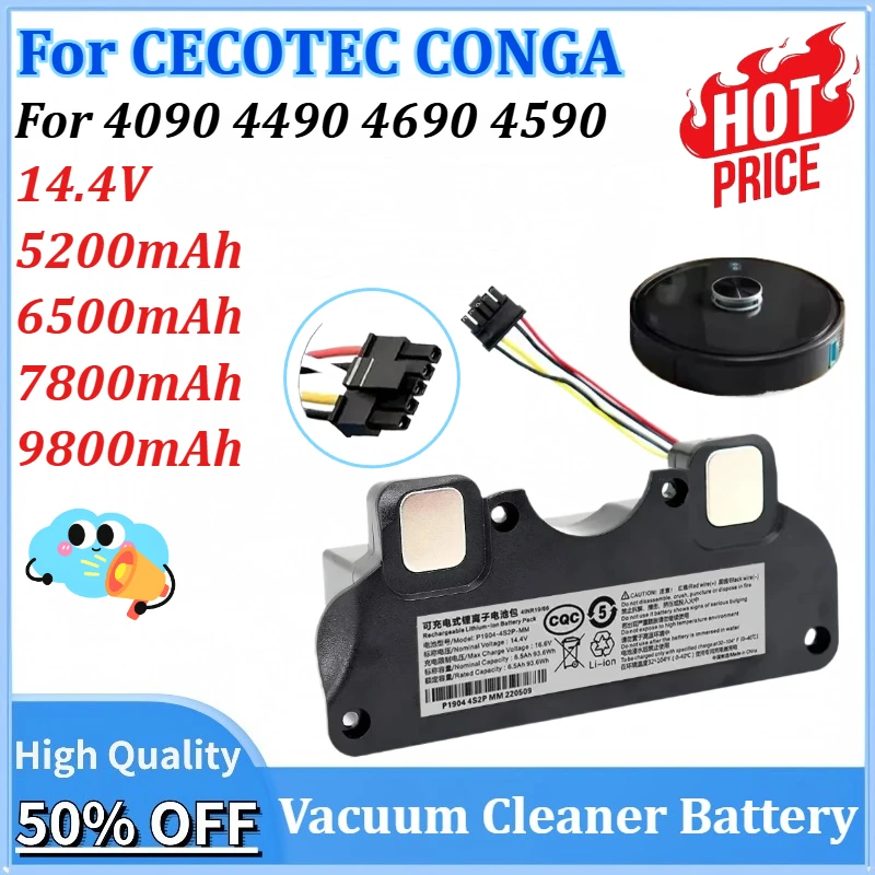 

Newly upgraded 14.4V 5200~9800mAh Vacuum Cleaner Battery for CECOTEC CONGA 4090 4490 4690 4590 Mopping Robot Battery Pack