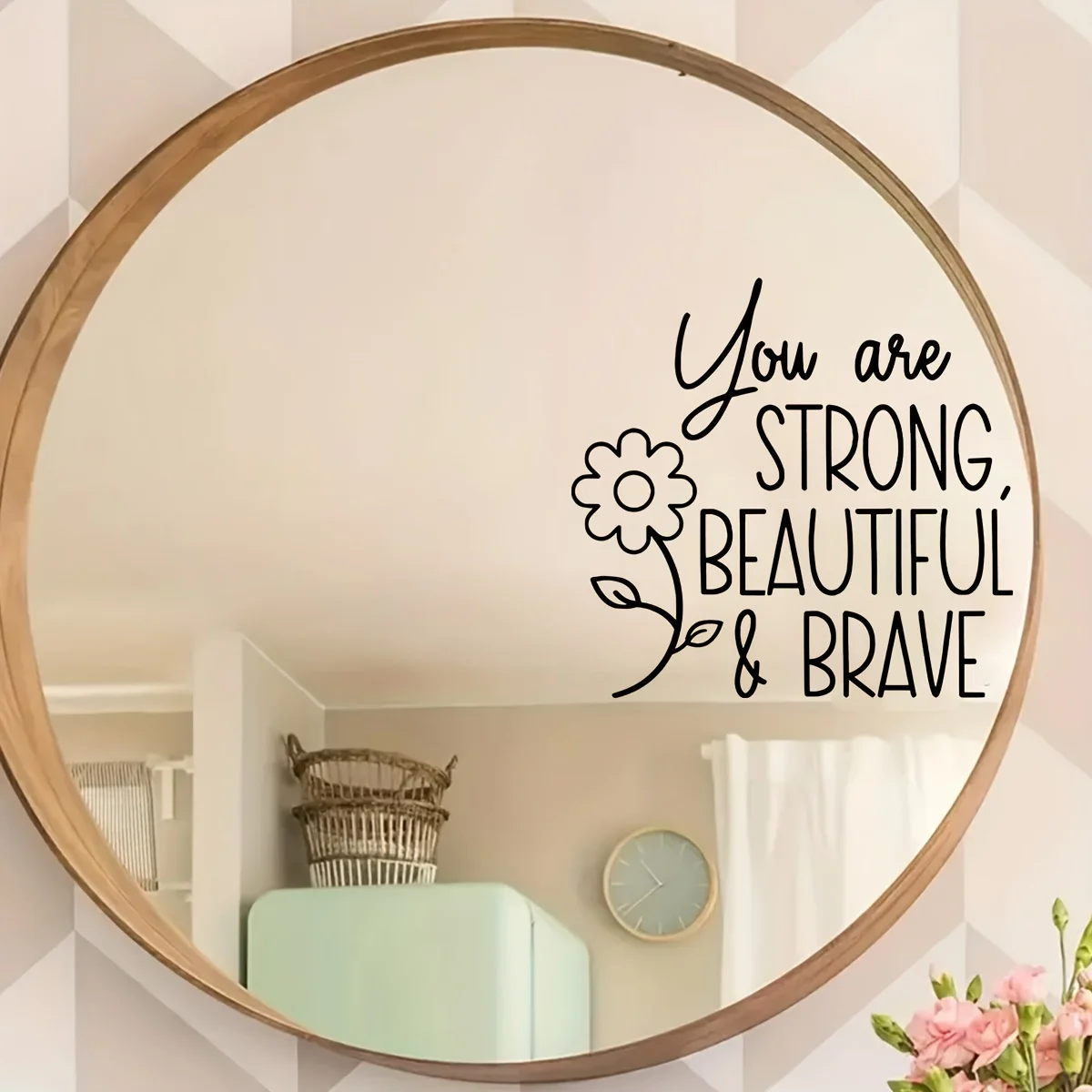 1pc You are STRONG,BEAUTIFUL & BRAVE Flower Inspirational Quote Wall&Window Decal,Perfect for Mirror,Bedroom,Bathroom,LivingRoom