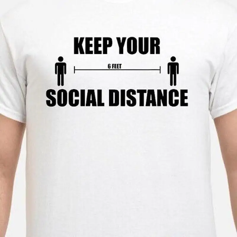 

Keep your distant Social distancing T shirt 6 feet apart funny