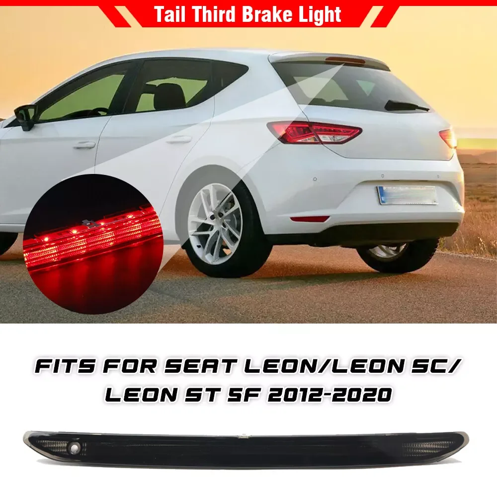 

3RD светодиодный задний стоп-сигнал, сигнальная лампа высокой остановки для Seat Leon SC ST 5F 2013 2014 2015 2016 2017 2018-2020 5F 0945097 5F 0945097 Д