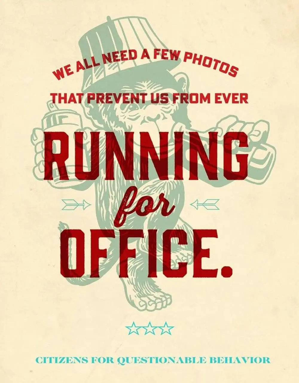 Desperate Enterprises We All Need A Few Photos That Prevent Us From Ever Running For Office Tin Sign - Nostalgic Vintage Metal W