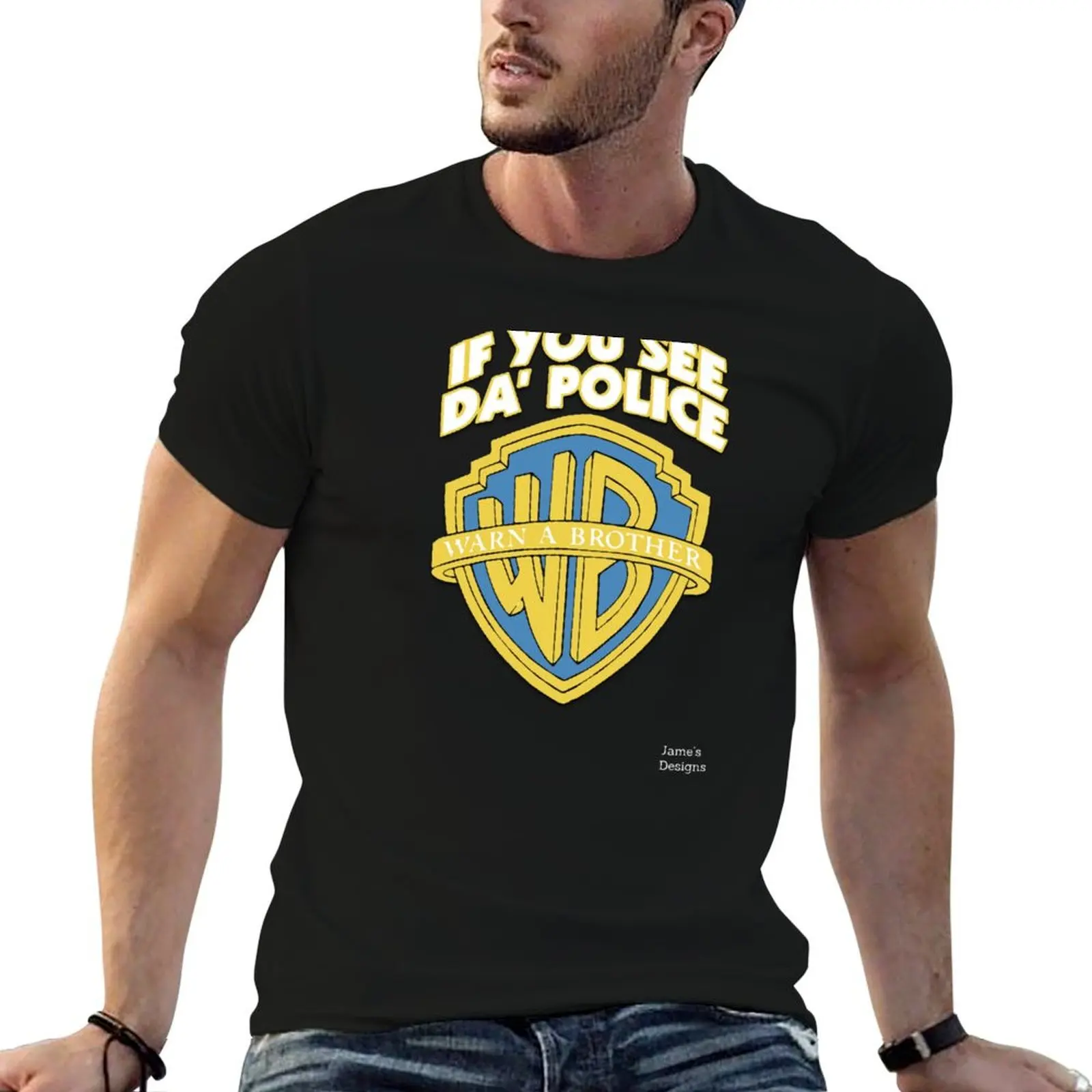 If You See The Police Warn A Brother - Jame's Designs T-Shirt Graphic Print Short Sleeve T-Shirt