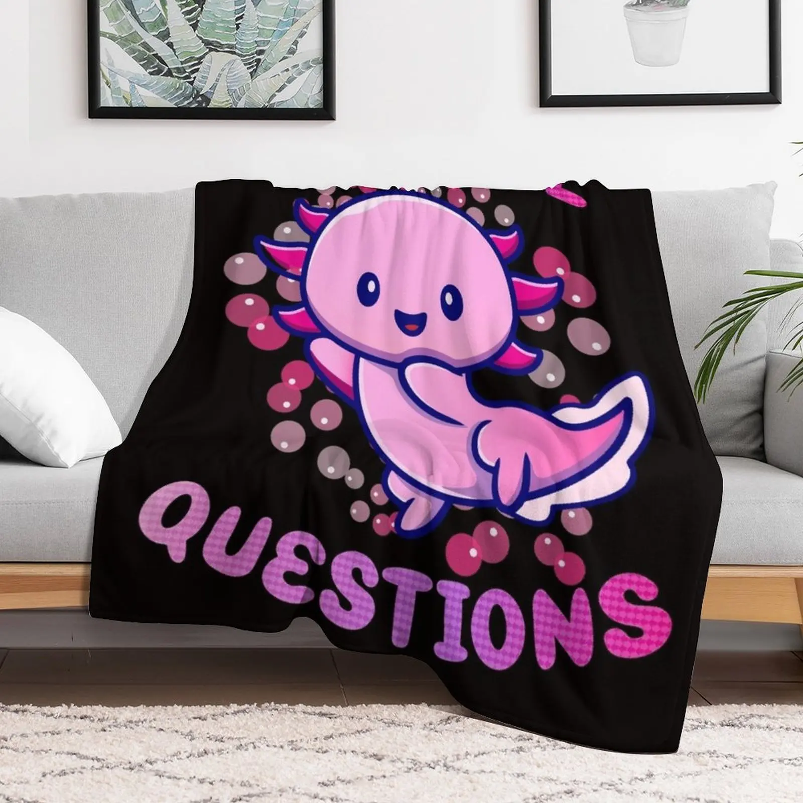 i axolotl questions Throw Blanket