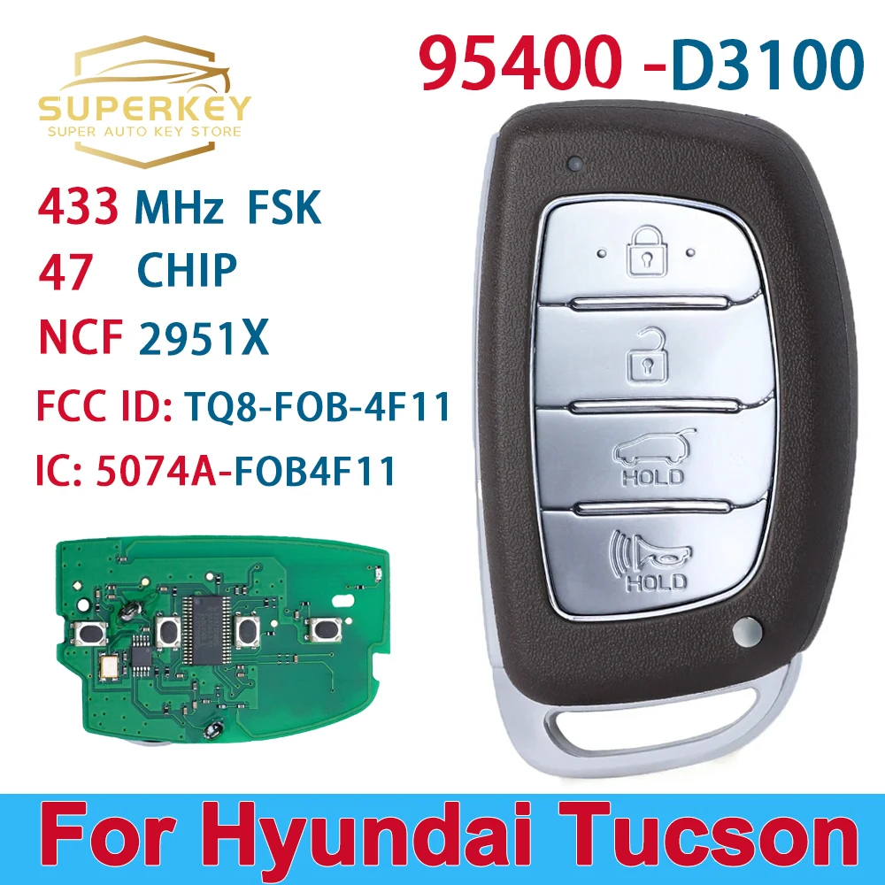 SUPERKEY 95440-D3100 TQ8-FOB-4F11 Keyless Smart Car Key 433.92MHz FSK NCF2971X 47 Chip For 2017 2018 2019 Hyundai Tucson