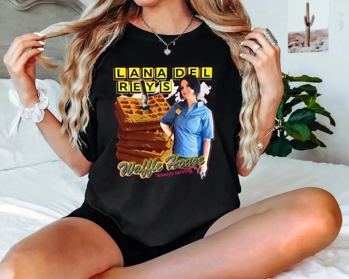 Lana Del Rey'S Waffle House Always Serving T Shirt Rey Funny Meme