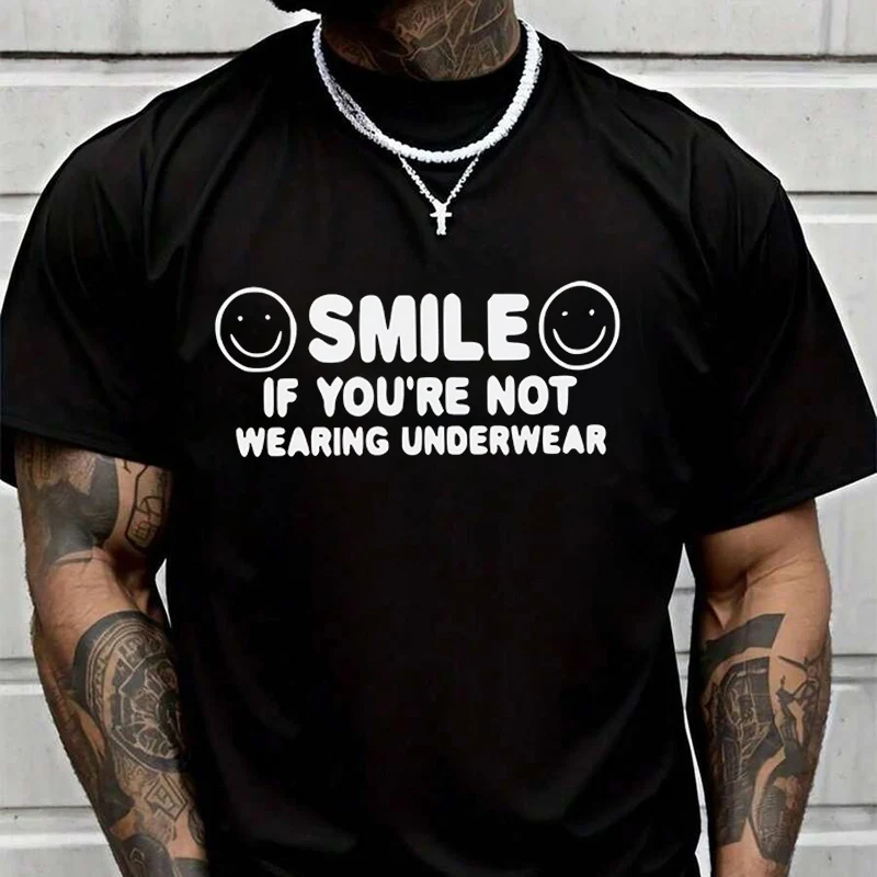 

Men Women Moto Smile If You're Not Wearing Underwear T Shirt Clothing Casual Tees T-Shirt Hip Hop Tshirt Streetwear