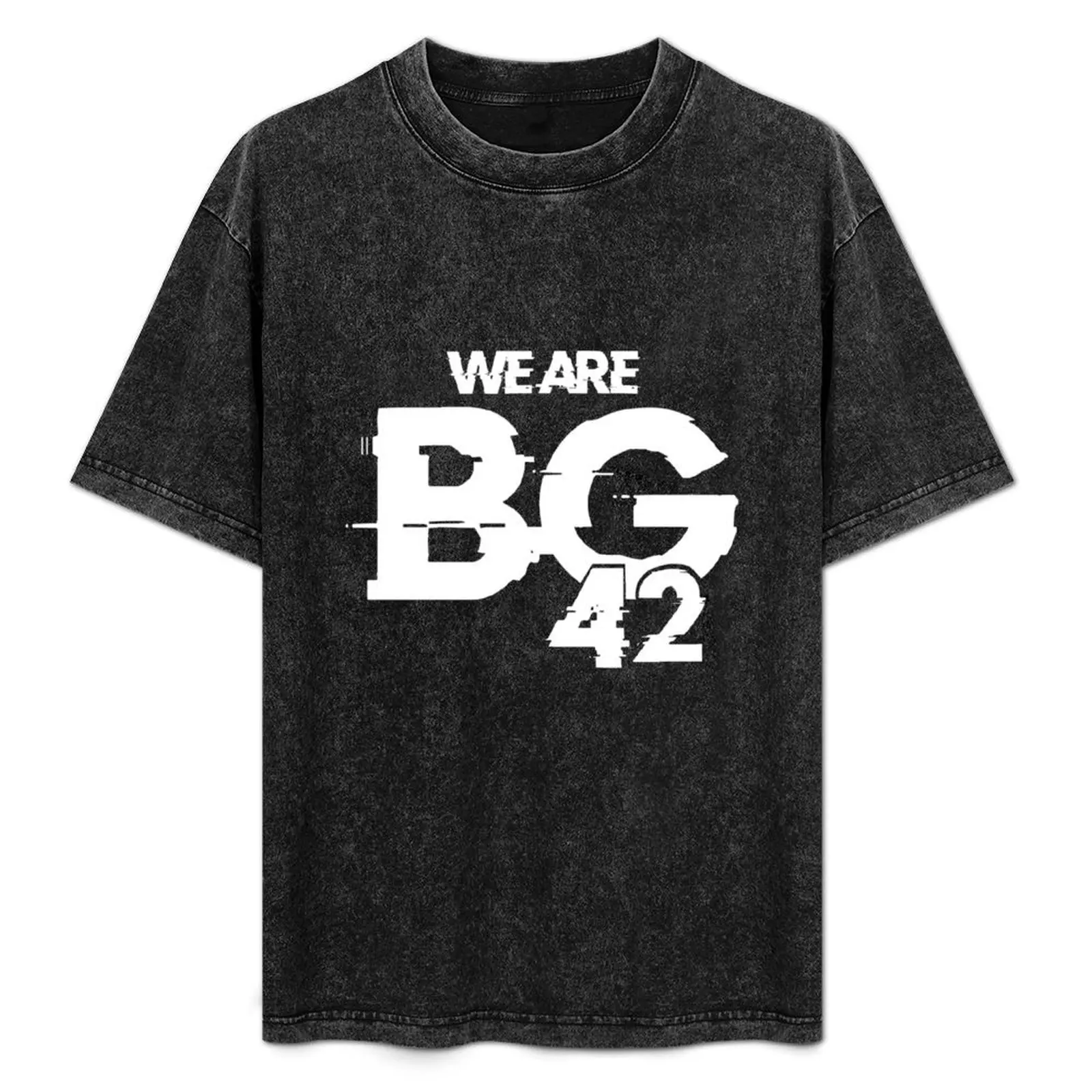 

We Are BG 42 T-Shirt Big and Tall Loose Fit T-Shirt
