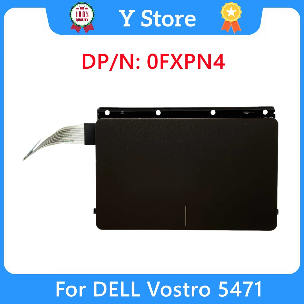 

Y Store, новый оригинальный для Dell Vostro 5471, плата сенсорной панели мыши и кабель 0FXPN4 FXPN4 CN-0FXPN4, быстрая доставка