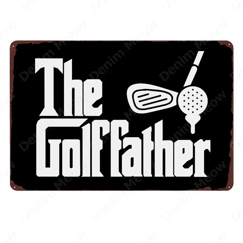 The Golf Father Plaque Metal Tin Signs for Bar, Pub Club, Home Decor, Golf King, Vintage Poster, Golf Course, Wall Sticker, N367