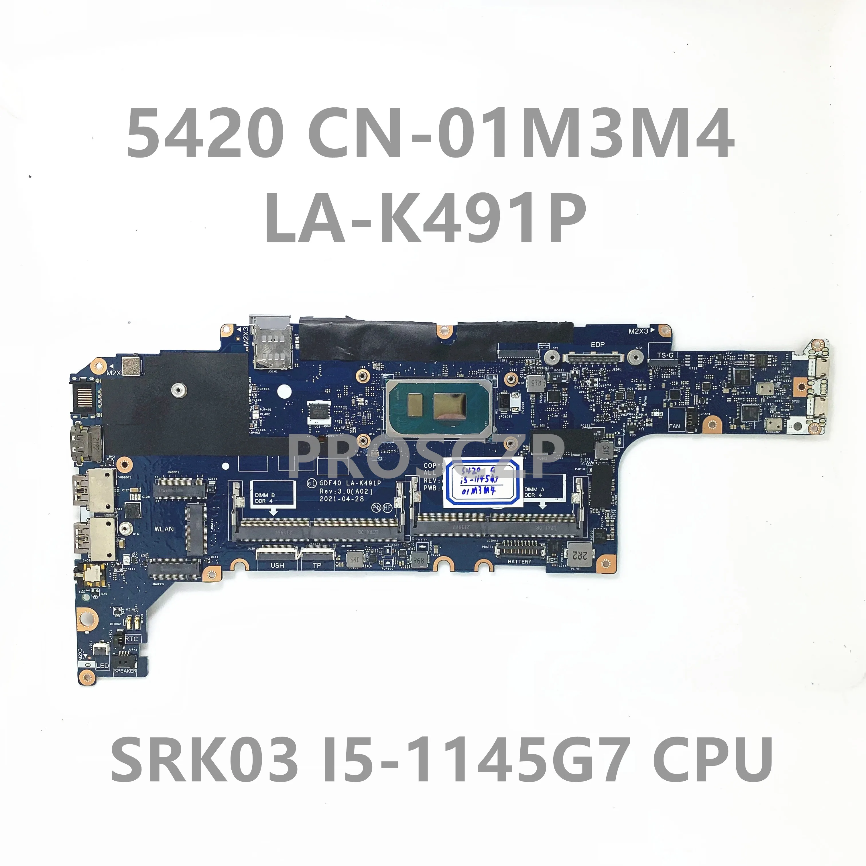 CN-01M3M4 01M3M4 1M3M4 Mainboard For DELL 5420 Laptop Motherboard GDF40 LA-K491P With SRK03 I5-1145G7 CPU 100% Full Working Well