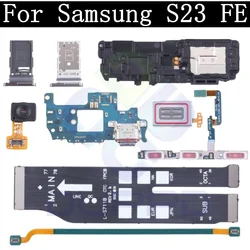 Top Ear Loud Speaker SIM Card Charging Port Board For Samsung S23 FE S23FE 5G Fingerprint Sensor Off On Signal Motherboard Flex