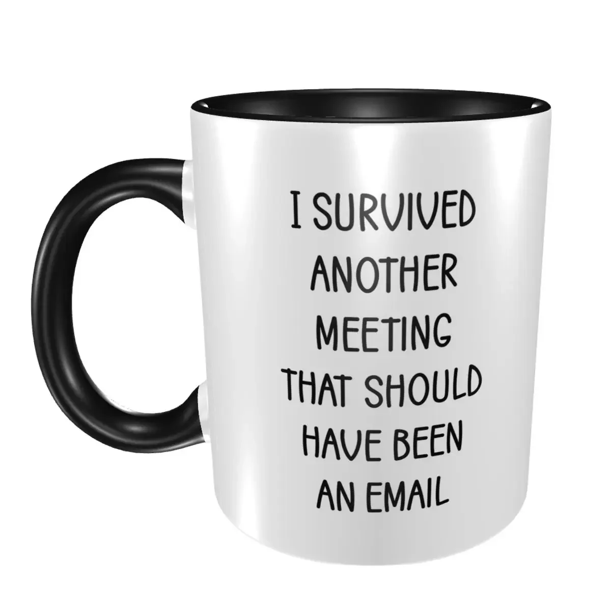 I Survived Another Meeting That Should Have Been An Email Mug Ceramic Coffee Cups Tea Mug Milk Cup Drinkware Gifts for Woman Man
