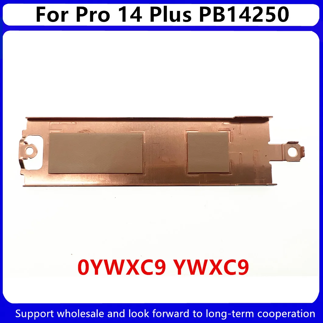 New For Kailxuling Pro 14 Plus PB14250 M.2 NVMe 2280 SSD Heatsink Bracket 0YWXC9 YWXC9