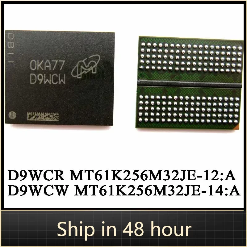 100% New D9WCR MT61K256M32JE-12:A D9WCW MT61K256M32JE-14:A MT61K256M32JE DDR6 BGA IC Chip IN Stock