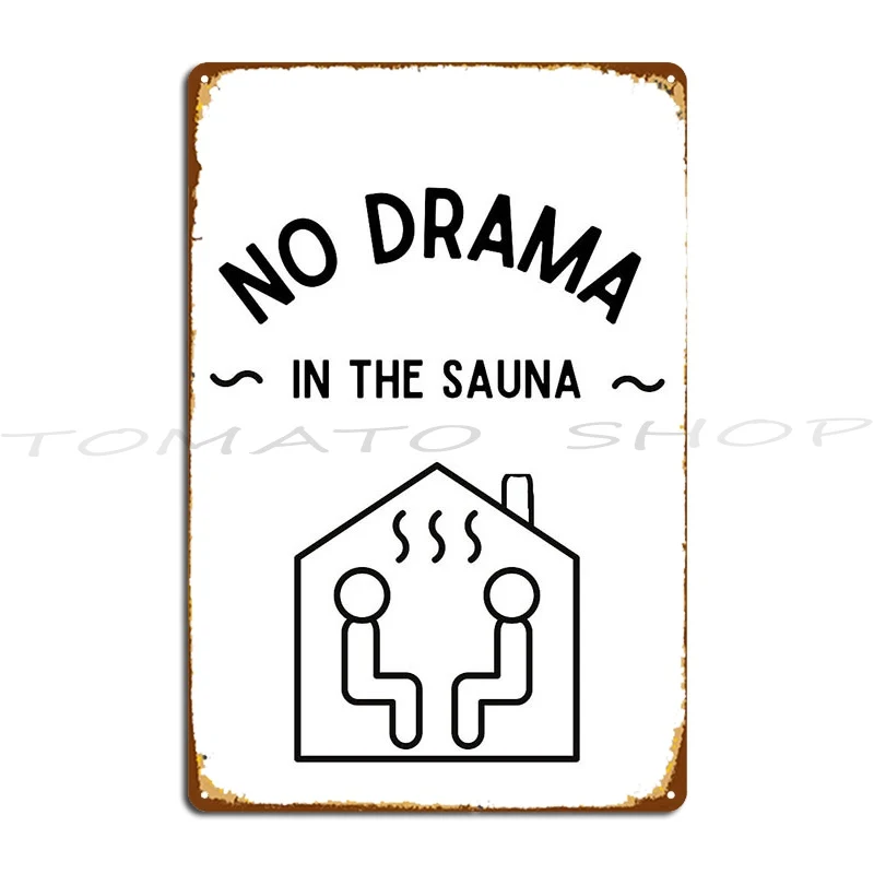 Sauna Time Metal Sign Create Kitchen Decoration Pub Custom  Tin Sign Poster