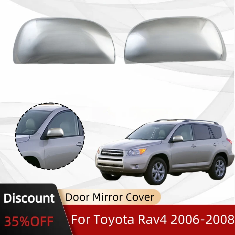 

Car Stickers Cars Accessories 100% New Chrome Door Mirror Cover For Toyota Rav4 2006 2007 2008 Hight-quality Car Exterior