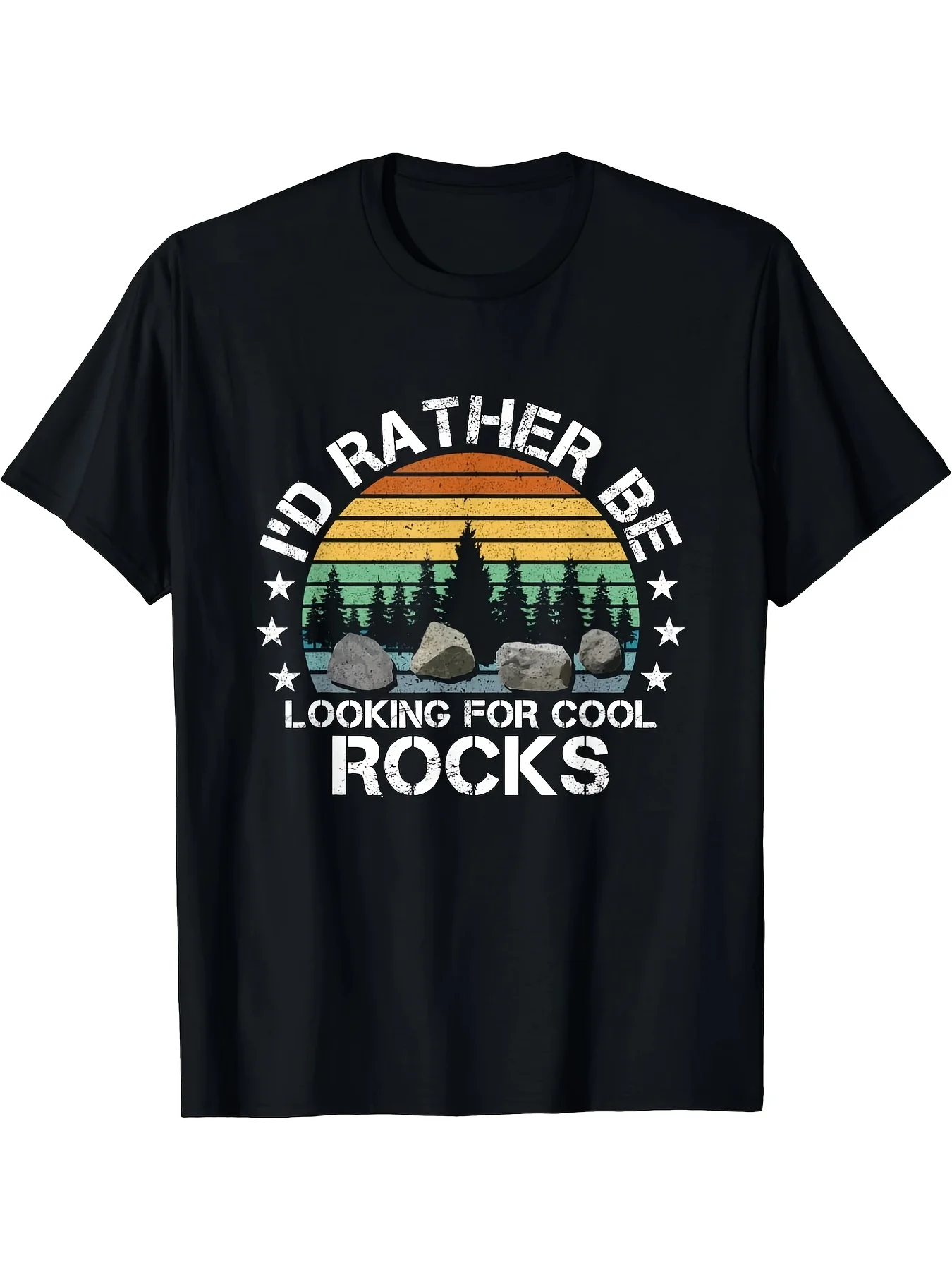 Men's Rock Collector Graphic T Shirt I'd Rather Be Looking for Cool Rocks Design, 100% Cotton, Casual Short Sleeve Tee for Geologists & Outdoor Enthusiasts[Cool Design] Street Trending Style Women's Tee Comfortable Cotton Round Neck Shorts Same