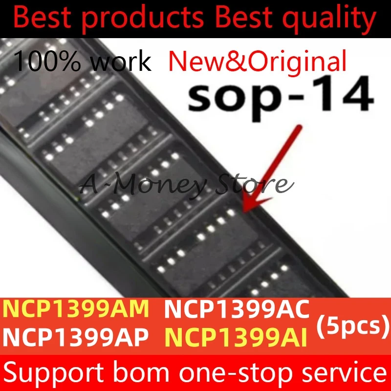 

(5-10pcs)NCP1399AM NCP1399AC NCP1399AI NCP1399AP NCP1399ACDR2G NCP1399AMDR2G NCP1399AIDR2G NCP1399APDR2G sop-14