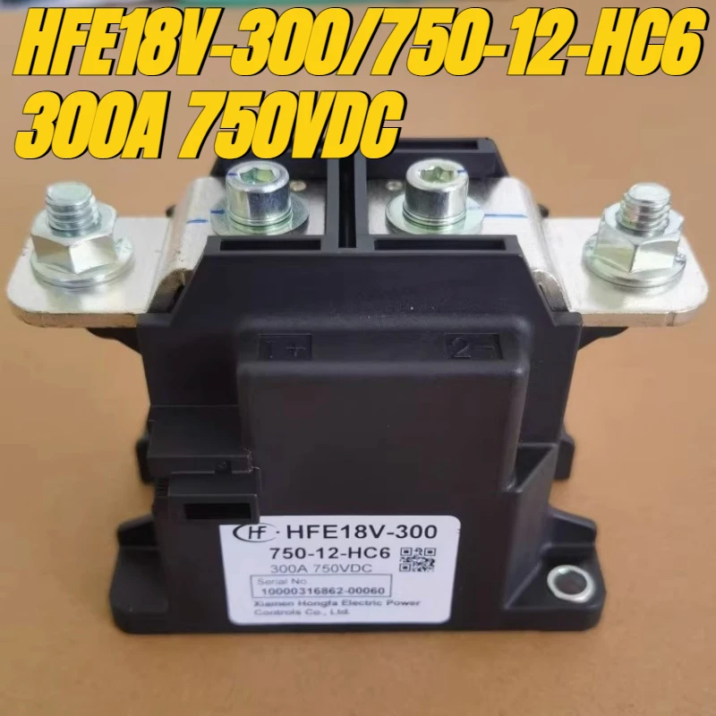 

（Brand New Original）1pcs/lot 100% original genuine relay:HFE18V-300/750-12-HC6 300A 750VDC New energy relay