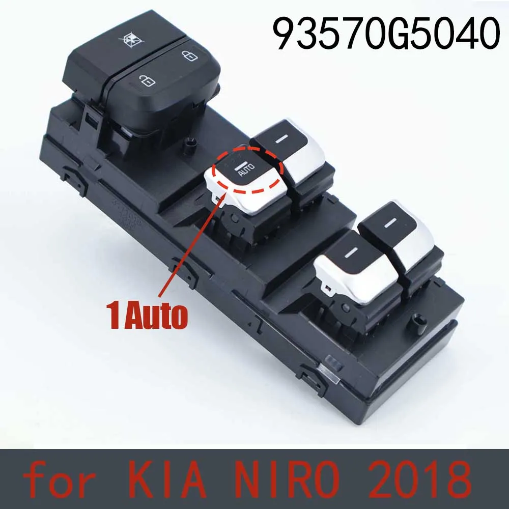 

LHD Master Driver Electric Power Lifter Window Switch Lifter Regulator for KIA NIRO 2018 93570G5040 Auto Lift Window Accessory
