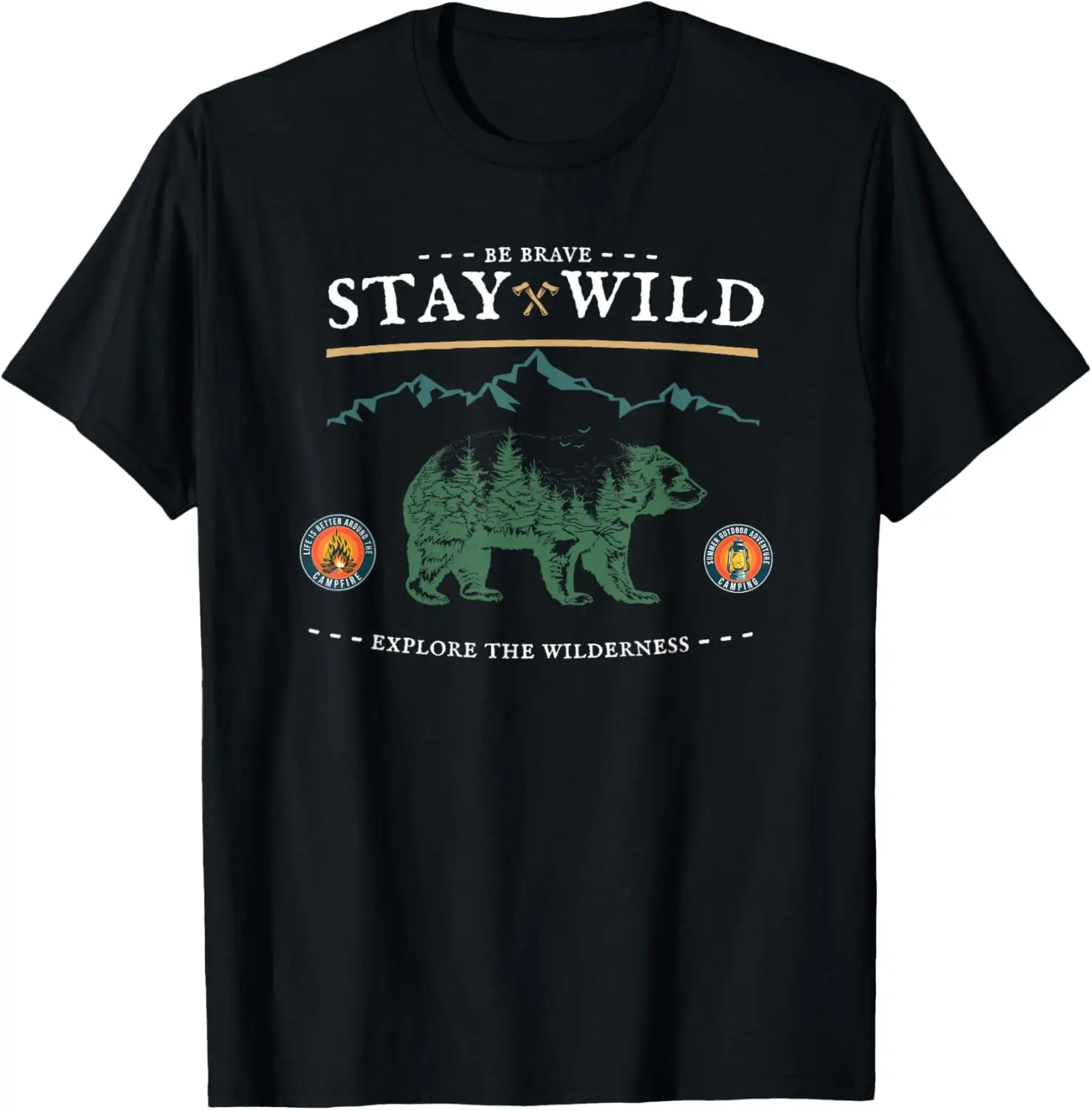 

Be Brave and Stay Wild. Vintage Retro Style Outdoors T-Shirt