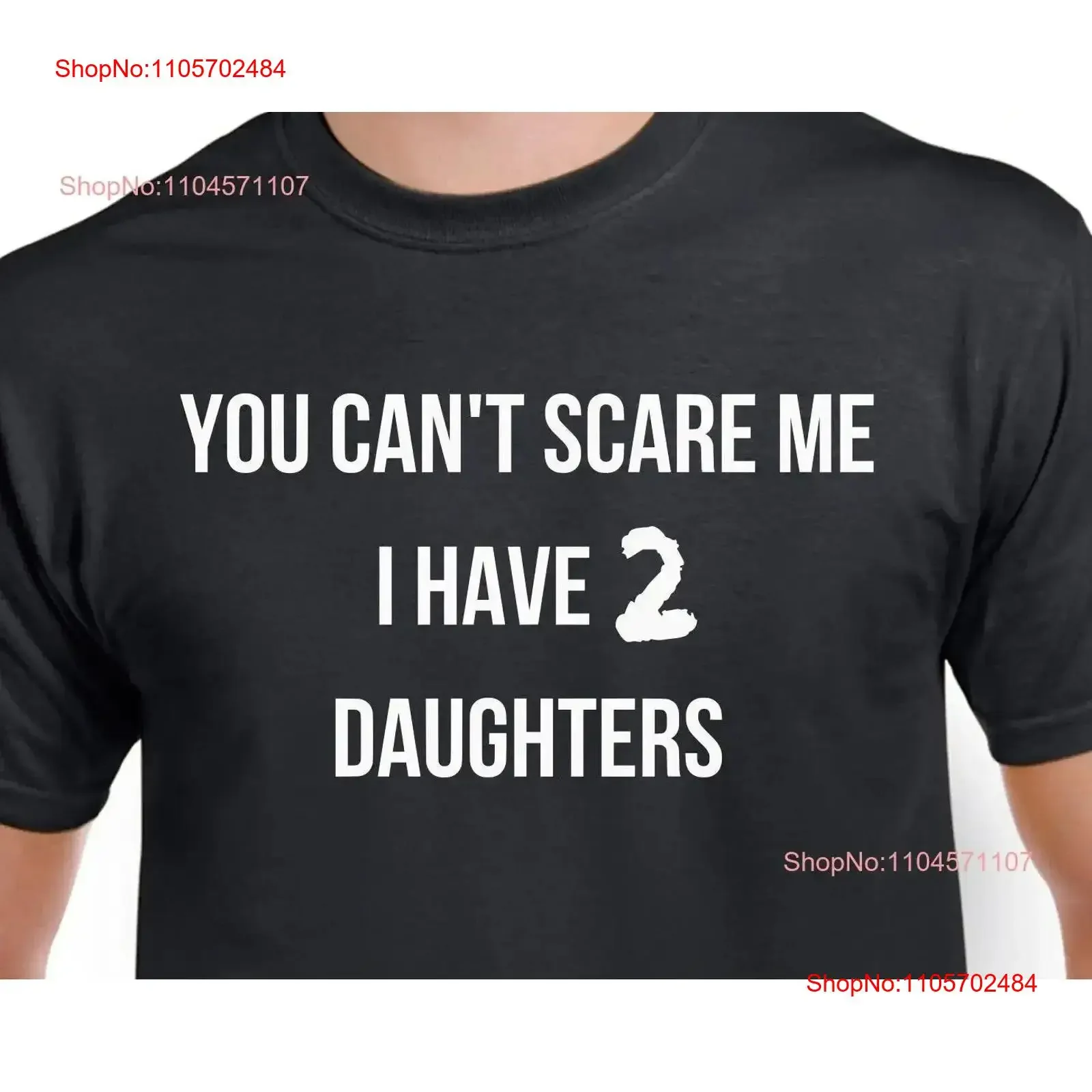 Fathers Day T Shirt You Cant Scare Me I have 2 Daughters and Valentines GifT for Dad with Two vintage Washed Unisex Breathable