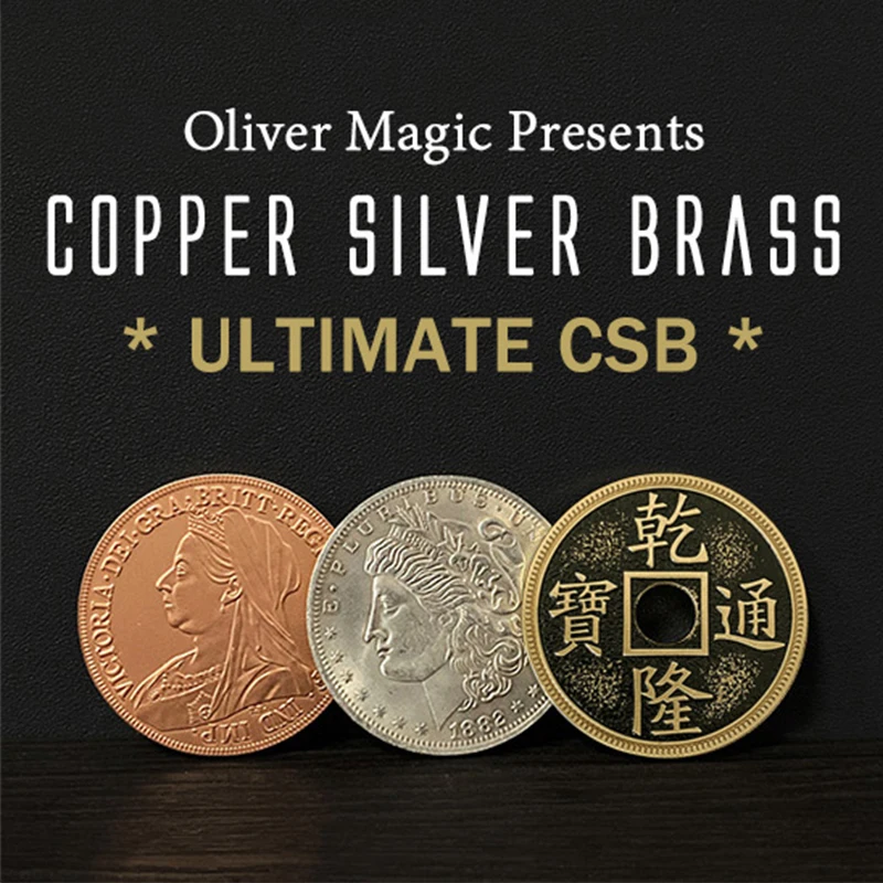 Ultimate CSB от Oliver Magic Медная серебряная латунная монета Волшебные трюки Крупным планом Иллюзионная монета Трансформация Волшебники Реквизит Трюк