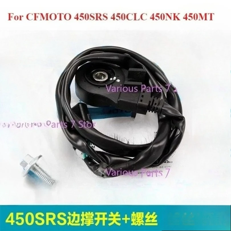 

For CFMOTO 450SRS 450CLC 450NK 450MT Kickstand Switch Side Foot Kick Stand Support Sensor Safety Flameout Engine Switch