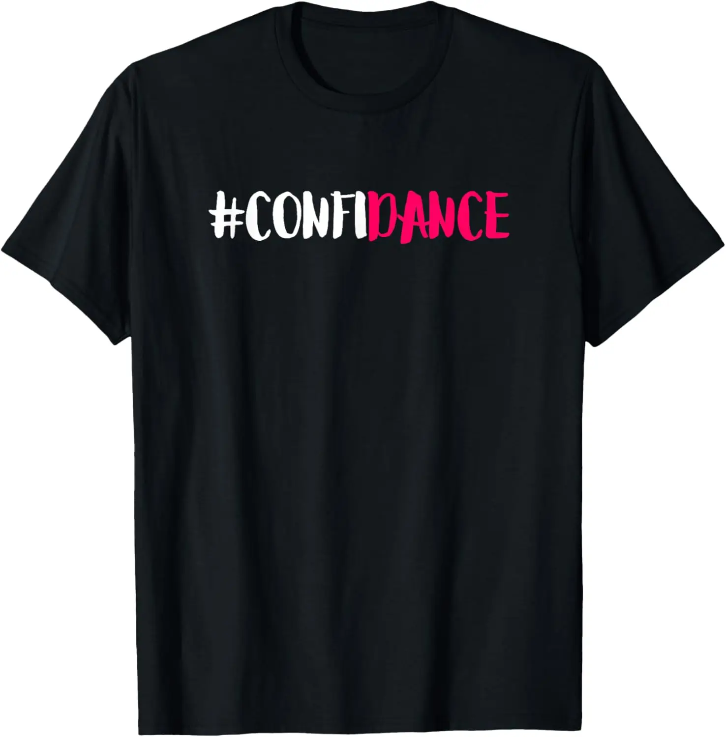 Confidance - Cute Dance Graphic and Dance Design for Dancers T-Shirt