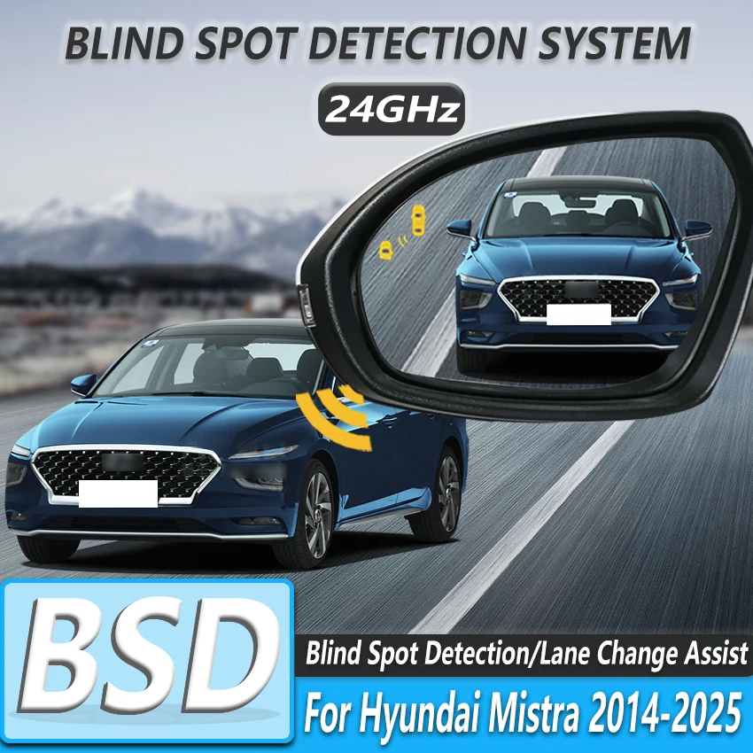 BSD BSM BSA Automotive Assisted Parking Sensor Rear View Mirror Blind Spot Detection System For Hyundai Mistra 2014-2025