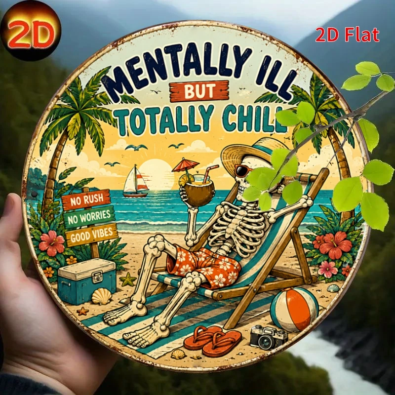 2D Flat - Decorative Sign 2D Flat - [2Dflat], 1pc 7.87X7.87inch- Mentally Ill But Chill Skeleton Metal Aluminum Tin Plaque, Funn
