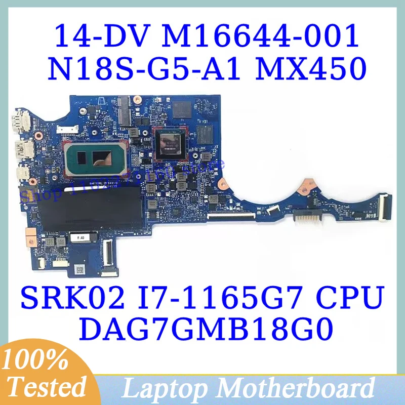 

M16644-001 M16644-601 M24519-601 For HP 14-DV W/ SRK02 I7-1165G7 CPU DAG7GMB18G0 Laptop Motherboard N18S-G5-A1 MX450 100% Tested