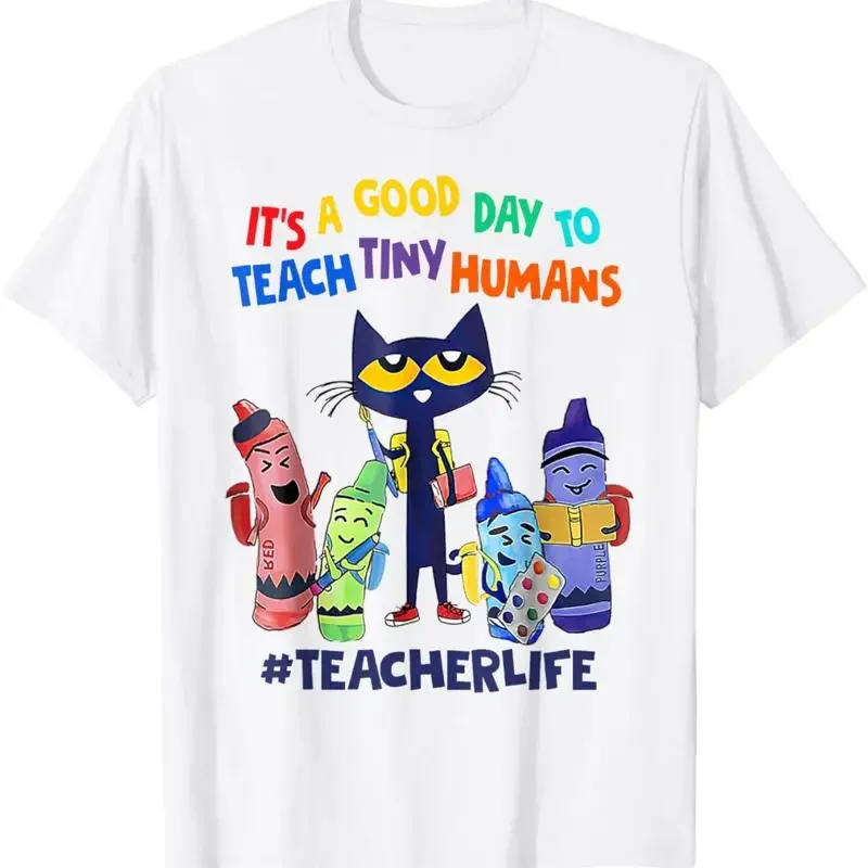It'S A Good Day To Teach Tiny Humans Teacher Life Cat Crayon T Shirt