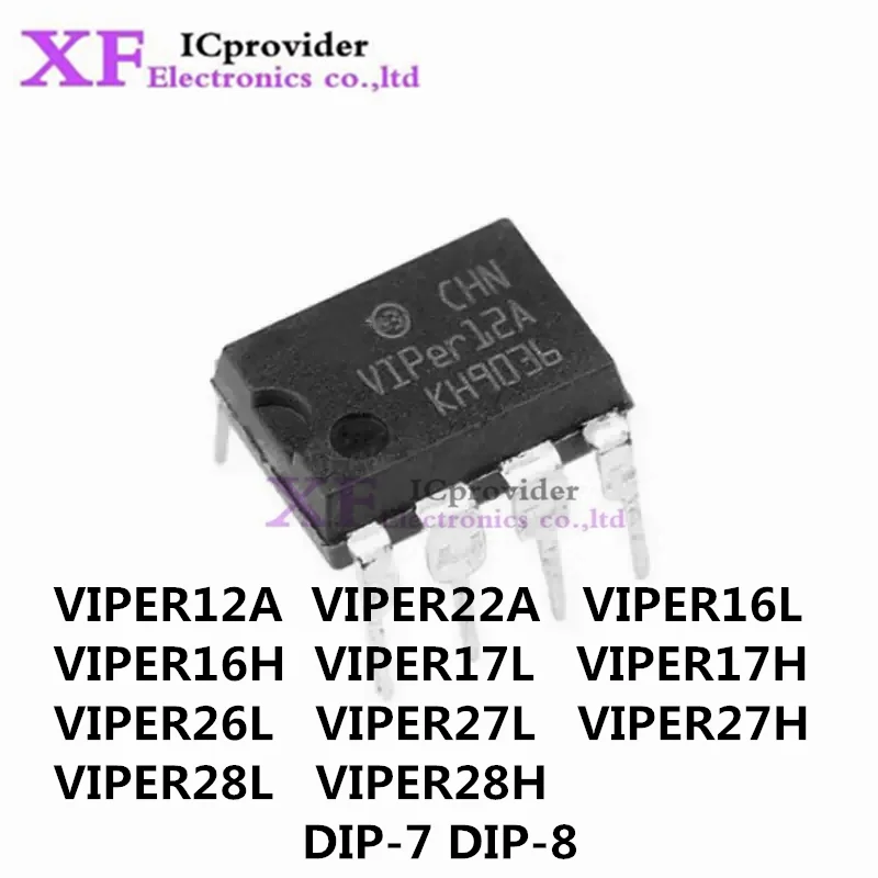 10Pcs New VIPER12A VIPER22A VIPER16L VIPER16H VIPER17L VIPER17H VIPER26L VIPER27L VIPER27H VIPER28L VIPER28H DIP-7 DIP-8