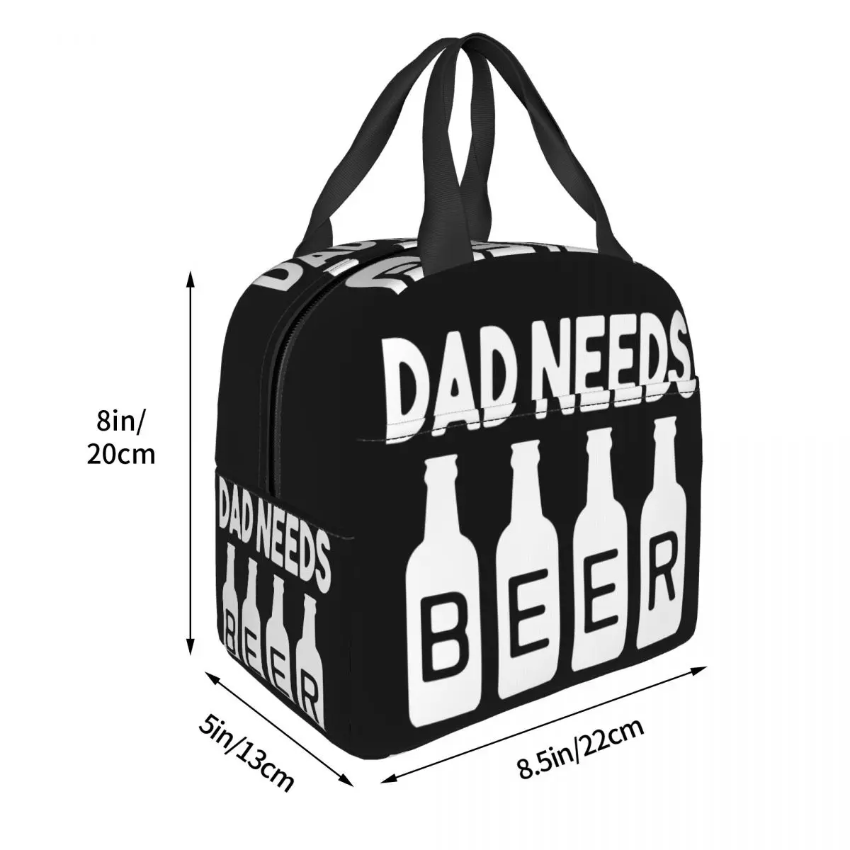 Dad Needs Beer Lunch Bag Unisex Portable Cooler Insulated Lunch Box Food Bento Box