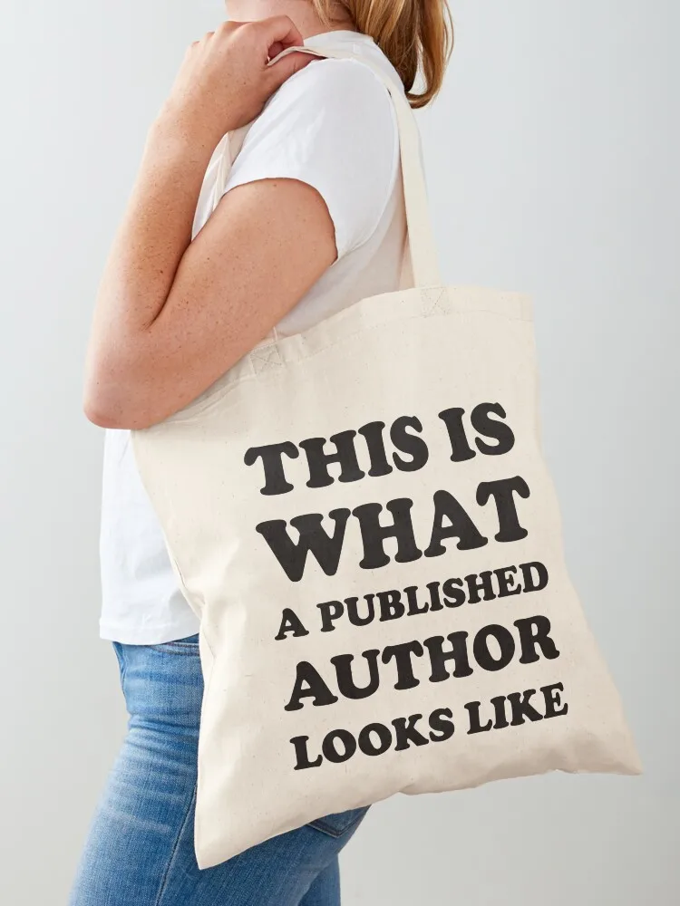 

This is What a Published Author Looks Like Tote Bag Portable shopping bag bag for beach shopper bags for women Big women